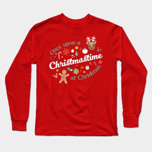 Once Upon a Christmastime - for red shirts Long Sleeve T-Shirt